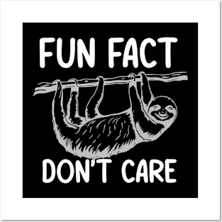 Fun Fact Don't Care Posters and Art